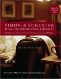 Simon and Schuster Mega Crossword Puzzle Book #1, Vol. 1