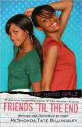 Friends 'til the End (The Good Girlz Series)