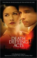 Death Defying Acts: A Novelization
