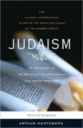 Judaism: An Anthology of the Key Spiritual Writings of the Jewish Tradition