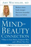 The Mind-Beauty Connection: 9 Days to Less Stress, Gorgeous Skin, and a Whole New You