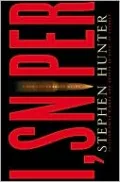 I, Sniper (Bob Lee Swagger Series #6)
