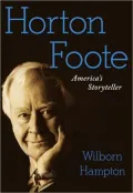 Horton Foote: America's Storyteller