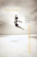 No Way Home: A Dancer's Journey from the Streets of Havana to the Stages of the World