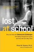 Lost at School: Why Our Kids With Behavioral Challenges Are Falling Through the Cracks and How We Can Help Them
