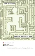 Inner Navigation: Why We Get Lost and How We Find Our Way