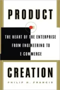 Product Creation: The Heart of the Enterprise from Engineering to Ecommerce