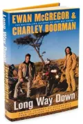 Long Way Down: An Epic Journey by Motorcycle from Scotland to South Africa