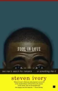 Fool in Love: One Man's Search for Romance . . . or Something Like It