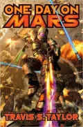One Day on Mars (Tau Ceti Agenda Series #1)