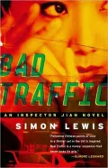 Bad Traffic: An Inspector Jian Novel