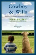 Cowboy & Wills: A Remarkable Little Boy and the Puppy That Changed His Life