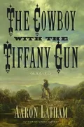 The Cowboy with the Tiffany Gun