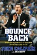 Bounce Back: Overcoming Setbacks to Succeed in Business and in Life