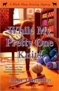 While My Pretty One Knits (Black Sheep Knitting Series #1)