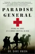 Paradise General: Riding the Surge at a Combat Hospital in Iraq