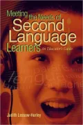 Meeting the Needs of Second Language Learners: An Educator's Guide