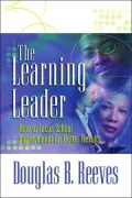 The Learning Leader: How to Focus School Improvement for Better Results