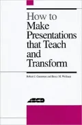 How to Make Presentations that Teach and Transform