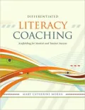 Differentiated Literacy Coaching: Scaffolding for Student and Teacher Success