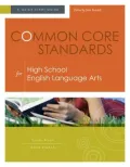Common Core Standards for High School English Language Arts: A Quick-Start Guide