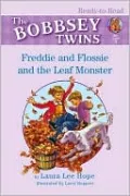 Bobbsey Twins: Freddie and Flossie and the Leaf Monster (Ready-to-Read Series)