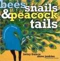 Bees, Snails, and Peacock Tails: Patterns and Shapes...Naturally