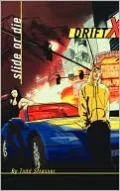 Slide or Die (DriftX Series #1)