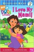Ready-to-Read: I Love My Mami! (Dora the Explorer Series, #9)