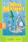 Escape of the Mini-Mummy (Who Skrunk Daniel Funk? Series #2)
