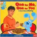 One for Me, One for You: A Book about Sharing (Blue's Clues Series #20)