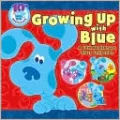 Growing Up with Blue: A 10th Anniversary Story Collection (Blue's Clues Series)
