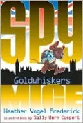 Goldwhiskers (Spy Mice Series #3)