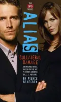 Alias: Collateral Damage (APO Series #3)