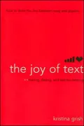 Joy of Text: Mating, Dating, and Techno-Relating