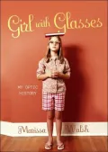 Girl with Glasses: My Optic History