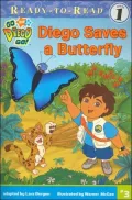 Diego Saves a Butterfly (Go, Diego, Go! Series) (Ready-to-Read Series)