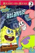 My Trip to Atlantis: By Spongebob Squarepants (Spongebob Squarepants Series #12) (Ready-to-Read Series)