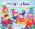 Five Spring Fairies: A Counting Book with Flaps and Pop-Ups!