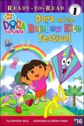Dora and the Rainbow Kite Festival (Dora the Explorer Series #16) (Ready-To-Read Series)