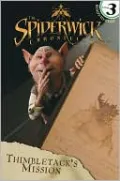 Thimbletack's Mission (Spiderwick Chronicles Series)