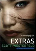 Extras (Uglies Series #4)