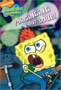 For Singing Out Loud!: SpongeBob's Book of Showstopping Jokes (SpongeBob SquarePants Series)
