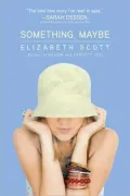 Something, Maybe