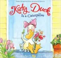 Katy Duck Is a Caterpillar