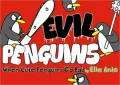 Evil Penguins: When Cute Penguins Go Bad