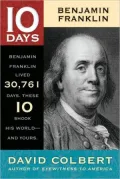 Benjamin Franklin (10 Days Series)