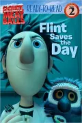 Flint Saves the Day (Cloudy with a Chance of Meatballs)