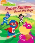 Super Senses Save the Day!: A Story About the Five Senses (Backyardigans Series)