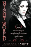 Night World #1-3: Secret Vampire, Daughters of Darkness, Spellbinder